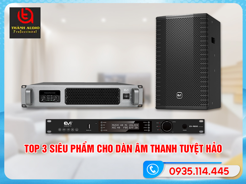 Top 3 siêu phẩm cho dàn âm thanh tuyệt hảo